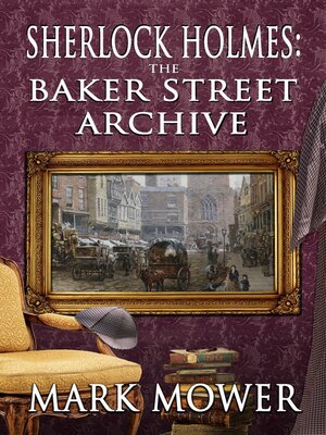 cover image of Sherlock Holmes: The Baker Street Archive
